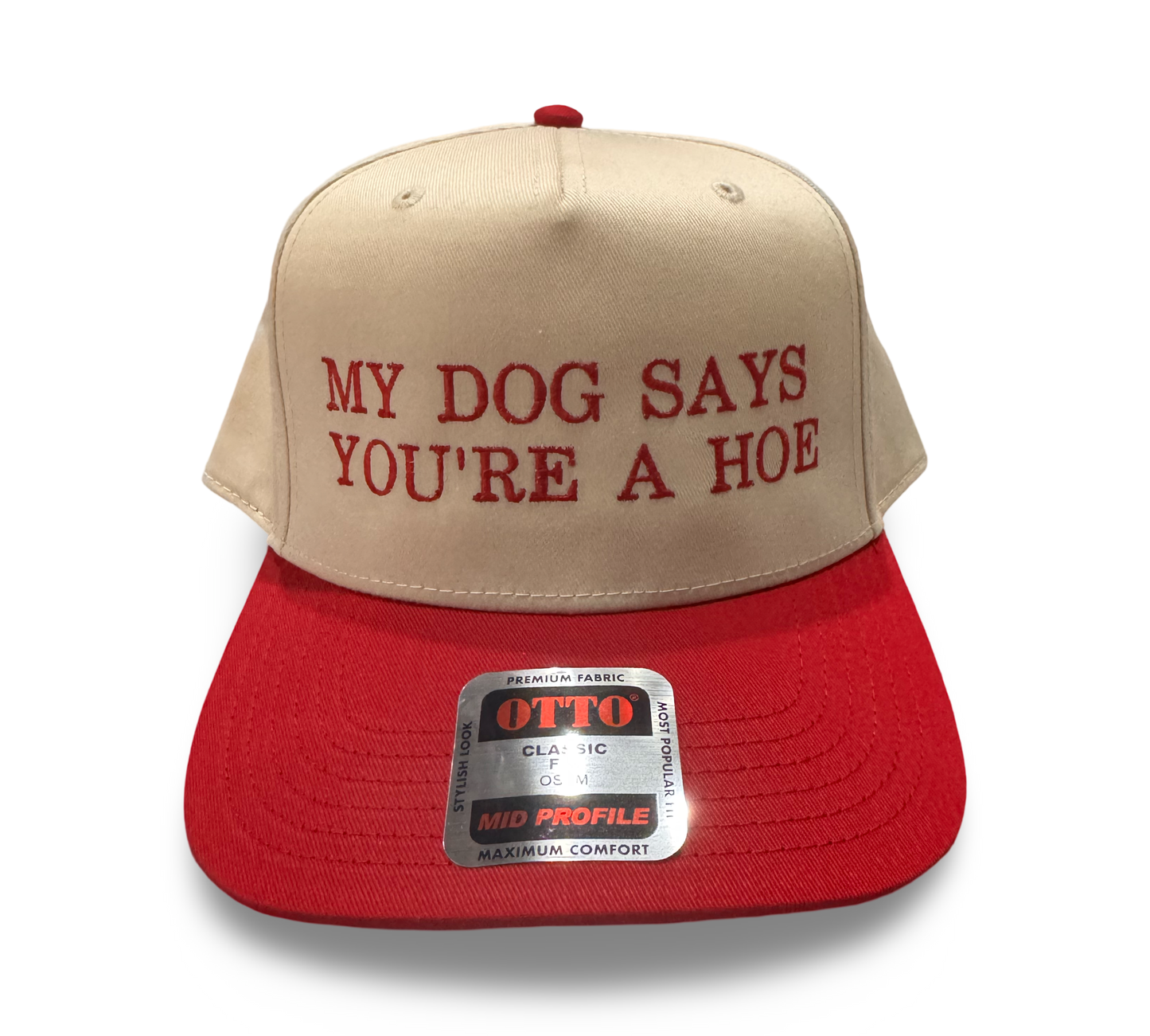 “My Dog Says You’re a Hoe”